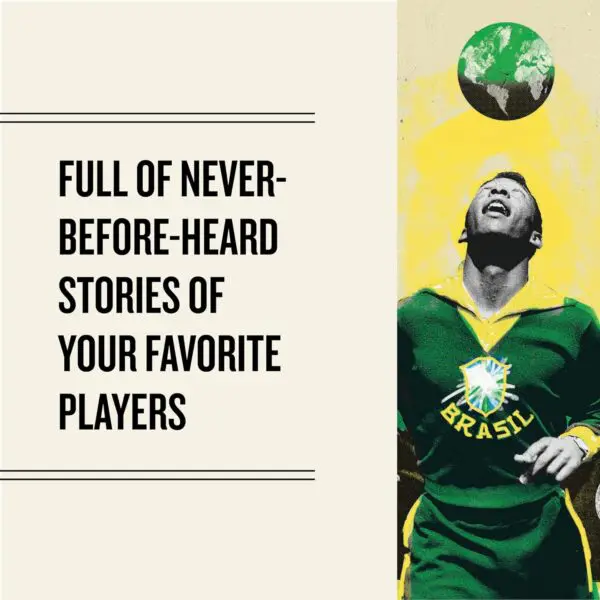 Men in Blazers Present: Soccer Legends – The Pantheon of the 100 Greatest Soccer Players (In Our Opinion) - Image 7